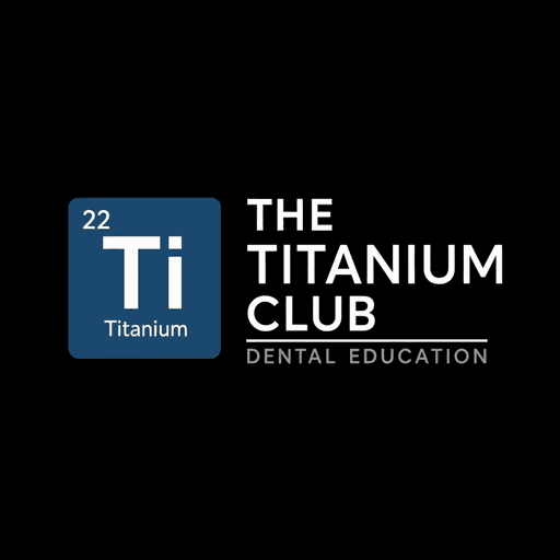 The Titanium Club — Dental Education
